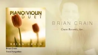 Brian Crain - Time Forgotten
