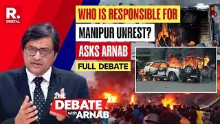 Debate With Arnab: Manipur CM Biren Singh Apologises Over Unrest | #TrendingDebate