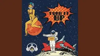 TURN IT UP