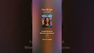 Close My Eyes