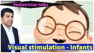 Visual stimulation - Infants . Dr. Harjith