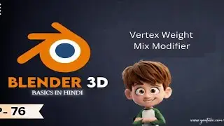 EP76 Vertex Weight Mix Modifier In Blender 3D In Hindi || Modify Modifiers In Blender