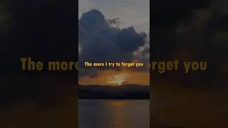 The more I try to forget you, 💔 #shorts