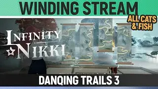 Infinity Nikki - Winding Stream - Danqing Trails Stage 3 (All Cats & Fish)