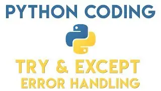 Python Tutorial - Try & Except Error Handling