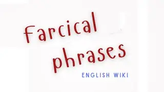 Farcical Phrases #001: English phrases