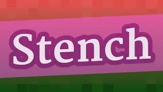 STENCH pronunciation &bull; How to pronounce STENCH