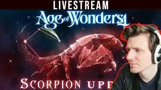 Scorpion Update beta is Live | AoW4 Guide Stream