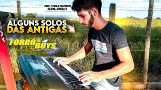 SOLOS FORRÓBOYS DAS ANTIGAS NO TECLADO - SÓ AS MELHORES