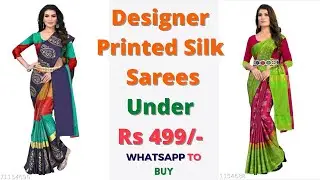 Latest Collections Top Quality Designer Printed Silk Sarees Under 499 | WhastApp To Buy | Saree Haul