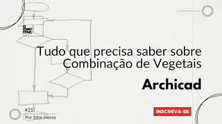 #25 - Tudo que precisa saber sobre Combinação de Vegetais