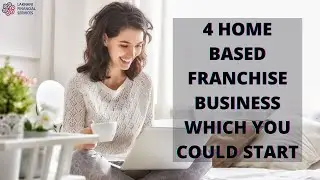 4 HOME BASED FRANCHISE BUSINESS WHICH YOU COULD START |DEVANSH LAKHANI