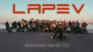 LAPEV - Long Beach Sunset Cruise Ride 4.23.22