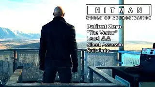 PC HITMAN Patient Zero - The Vector  (4K HDR  Ray Tracing)