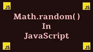 Random Number Generator In JavaScript | Math.random() In JavaScript