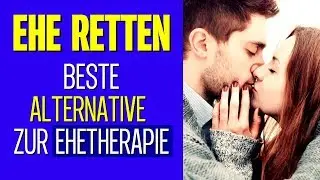 🙋&zwj;♂️ Ehe retten 👉 DAS (!) funktioniert besser als jede Ehetherapie