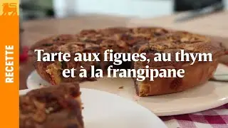 Tarte aux figues, au thym et à la frangipane facon crumble