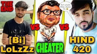 THE END | LoLzZz Talk To Hind420 | [Bi] LoLzZz vs CHEATER vs HIND420 | HAPPY ENDING |  | MN squad