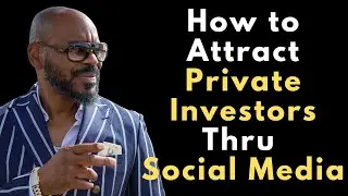 How to Attract Private Investors Thru Social Media  #realestate #howto #investor #privateinvestors