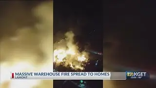 Massive warehouse fire in Lamont spreads to homes
