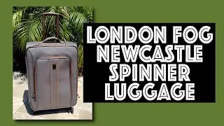 London Fog Newcastle Softside Spinner Luggage Review