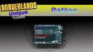 Borderlands: *Patton* Unique Weapon Guide