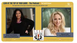 Episode 111 | The Imperative of the Age of Conscious Leadership with Marissa Levin