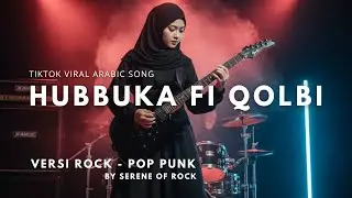 HUBBUKA FI QOLBI VERSI ROCK POP PUNK - TIKTOK VIRAL ARABIC SONG Ikky Pahlevi