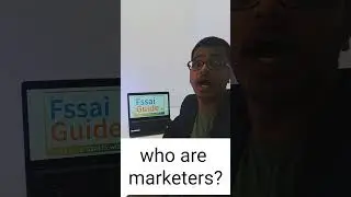 who is marketers@FSSAI_GUIDE #fssairegistrationFSSAI Compliance Businesses: Key Points for Marketers