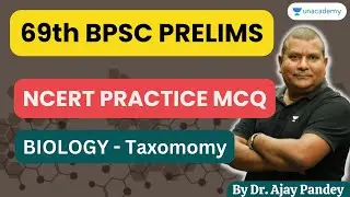 Target 69th BPSC | NCERT PRACTICE MCQs ON BIOLOGY | वर्गिकी (Taxonomy) | Dr Ajay Kumar Pandey |
