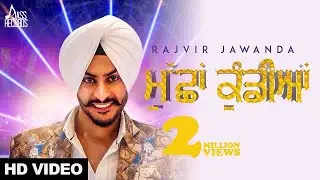 Muchha Kundiyan | Official Music Video | Rajvir Jawanda | Songs 2018 | Jass Records