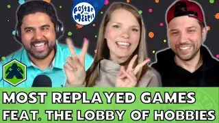 Top 6 Most Replayed Board Games | Feat. The Lobby of Hobbies | Part 2 Games 1-3 | Collaboration