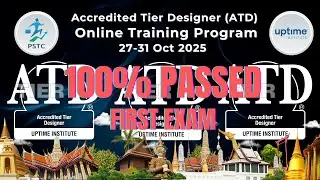100% Passed the First Exam Accredited Tier Designer (ATD) Training Program on 27-31Oct 2025@Thailand