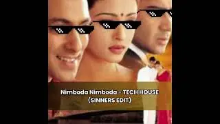 Nimboda Nimboda (Tech House Edit) - Sinners
