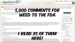 FDA has 5,000 Comments for Weed?!?! I Read 25 of them Here