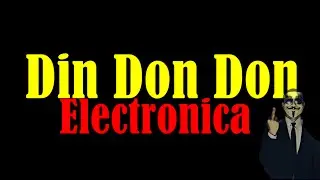 Din Don Don Electronica