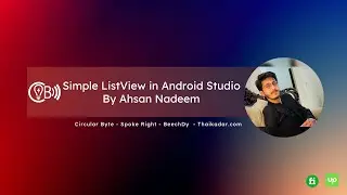 Android ListView - Introduction to ListView By Circular Byte Private Limited