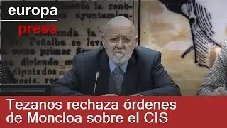 Tezanos niega instrucciones de Moncloa y enmarca las cr&iacute;ticas al CIS en 