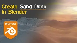 Create Sand Dune In Blender-(Tutorial)