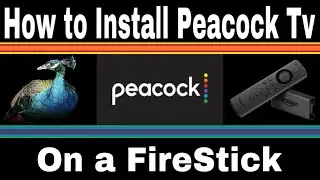 How to Install Peacock Tv On a FireStick