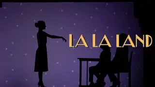 La La Land - Title Sequence