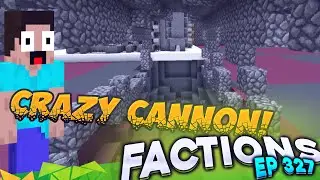 Minecraft Factions #327 - CRAZY TUNNEL CANNON! (Minecraft Raiding)