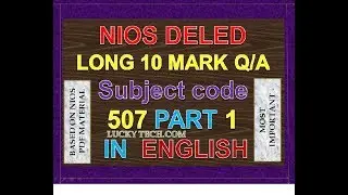 NIOS DELED 507  PART 1 IMPORTANT LONG 10  MARK Q IN ENGLISH