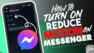 Как включить функцию &laquo;Уменьшить движение&raquo; в Messenger (пошаговая инструкция)