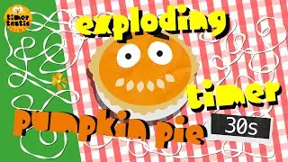 30 Second 💣🥧 Thanksgiving Pumpkin Pie Bomb - Exploding Timer for Kids