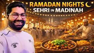 Magical Ramadan Nights in Madinah 🌙 Sehri Vibes, Baleela & Old Style Market