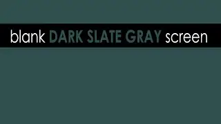 A Blank DARK SLATE GRAY that lasts 10 hours in Full HD, 4k #2F4F4F