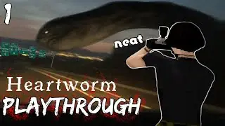 Survival Horror in your local area! | Heartworm Part: 1 | Glitch Plays