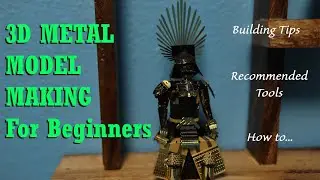 3D Metal Model Making For Beginners