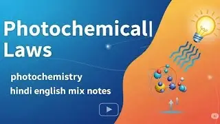 Photochemical Law's In Hindi || MSc 3Sem Photochemistry In Hindi Notes